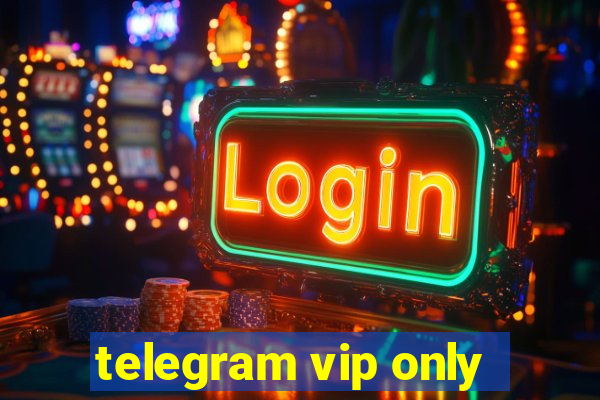 telegram vip only